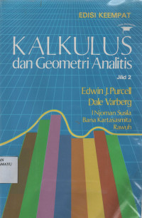 Kalkulus dan Geometri analitis jilid2 Edisi Keempat