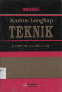 Kamus Lengkap Teknik ( Inggris-Indonesia) Edisi Revisi