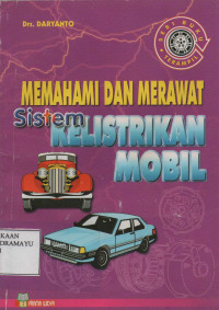 Memahami dan Merawat sistem Kelistrikan Mobil