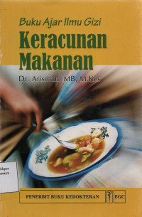 Buku Ajar Ilmu Gizi : Keracunan Makanan