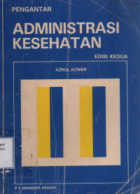 Pengantar Administrasi Kesehatan Edisi 2