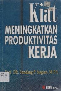 Kiat Meningkatkan Produktivitas Kerja