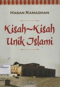 Kisah-Kisah Unik Islami