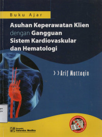 Buku Ajar Asuhan Keperawatan klien dengan Gangguan Sistem Kardiovaskular dan Hematologi