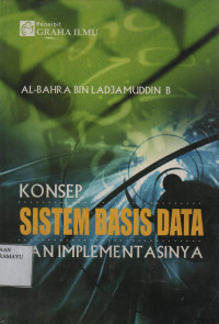 Konsep Sistem Basis Data dan Implementasinya