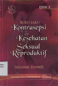 Buku Saku Kontrasepsi dan Kesehatan Seksual Reproduktif Edisi 2
