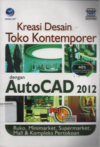 Kreasi Desain Toko Kontemporer dengan Autocad 2012