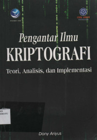 Pengantar Ilmu Kriptografi Teori, Analisis, dan Implementasi