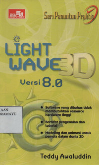 Seri Penuntun Praktis LIGHT WAVE 3D Versi 8.0