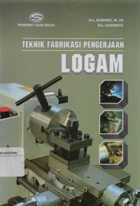 Teknik Fabrikasi Pengerjaan Logam