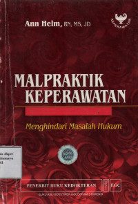 Malpraktik Keperawatan Menghindari Masalah Hukum