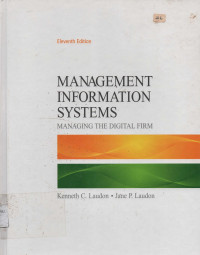 Management Information Systems : Managing The Digital Firm Ed.11