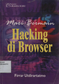 Mari Bermain Hacking dan Browser