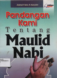 Pandangan Kami Tentang Maulid Nabi