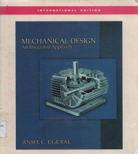 Mechanical Design an Integrated Approach international Edition