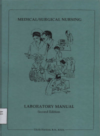 Medical / Surgical Nursing : Laboratory Manual Second Edition