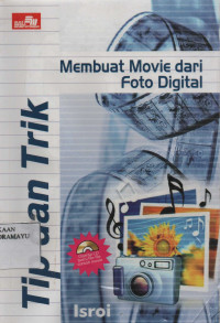 Tip dan Trik Membuat Movie dari Foto Digital