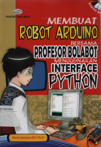 Membuat Robot Arduino Bersama Profesor Bolabot Menggunakan Interface Python