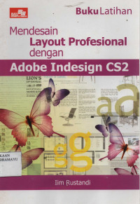 Buku Latihan Mendesain Layout Profesional dengan Adobe Indesign CS2