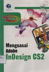 Panduan Praktis Menguasai Adobe InDesign CS2