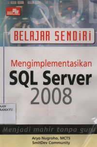 Belajar sendiri Mengimplementasikan SQL Server 2008