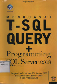 Menguasai T-SQL Query + Programming SQL Server 2008