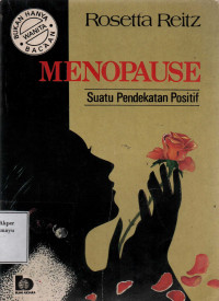 Menopause : Suatu Pendekatan Positif