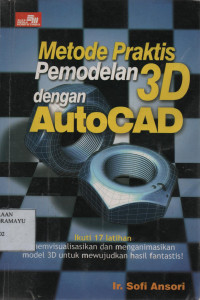 Metode Praktis Pemodelan 3D dengan Autocad