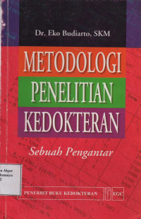 Metodologi Penelitian Kedokteran Sebuah Pengantar