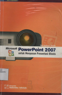 Microsoft PowerPoint 2007 untuk Menyusun Presentasi Bisnis