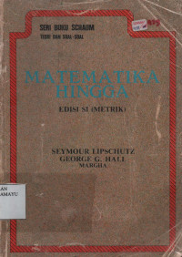 Seri Buku Schaum Teori Dan Soal-Soal Matematika Hingga Edisi Si (Metrik)