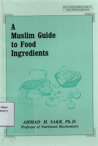 A Muslim Guide to Food Ingredients