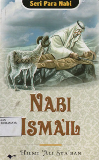 Seri Para Nabi : NABI ISMAIL