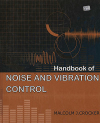 Handbook of Noise and Vibration Control