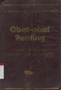 Obat-Obat Penting ; Khasiat, Penggunaan, dan Efek-Efek Sampingnya Edisi 4