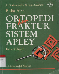Buku Ajar Ortopedi dan Fraktur Sistem Apley Edisi 7