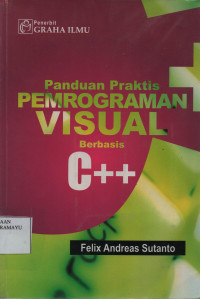 Panduan praktis pemrograman Visual Berbasis C++