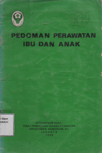 Pedoman Perawatan Ibu dan Anak