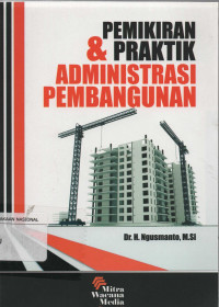 Pemikiran & Praktik Administrasi Pembangunan