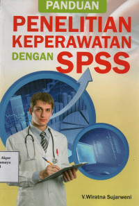 Panduan Penelitian Keperawatan dengan SPSS