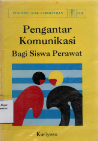 Pengantar Komunikasi Bagi Siswa Perawat