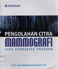 Pengolahan Citra Mammografi cara Pembuatan Program