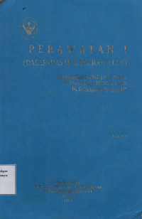 Perawatan I ( Dasar-Dasar Keperawatan)