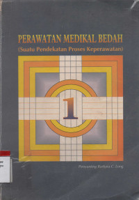 Perawatan Medikal Bedah (Suatu Pendekatan Proses Keperawatan)