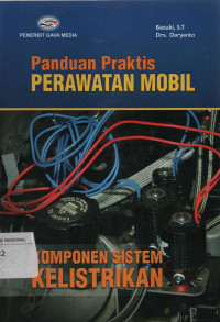 Panduan Praktis Perawatan Mobil : Komponen Sistem Kelistrikan