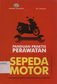 Panduan Praktis Perawatan Sepeda Motor