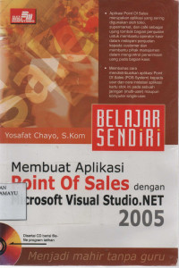 Belajar Sendiri Membuat Aplikasi Point of Sales dengan Microsoft Visual Studio.NET 2005