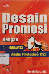 Desain Promosi dengan CorelDRAW X3  Adobe Photoshop CS2