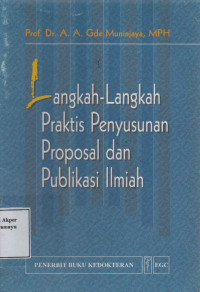 Langkah-Langkah Praktis Penyusunan Proposal dan Publikasi Ilmiah