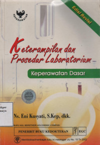 Keterampilan dan Prosedur Laboratorium Keperawatan Dasar Edisi Revisi